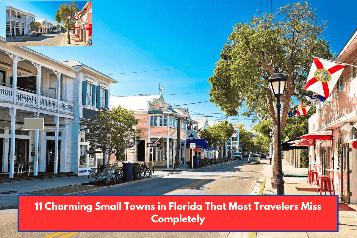 11 Charming Small Towns in Florida That Most Travelers Miss Completely