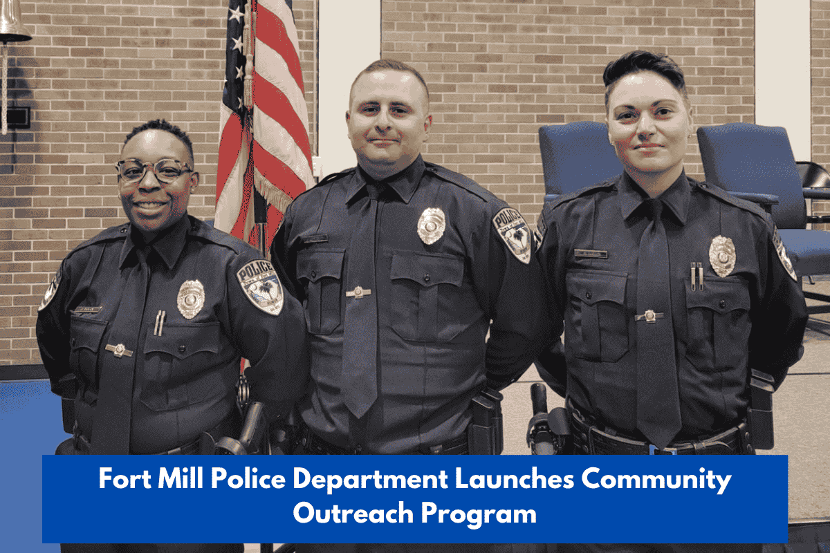 Fort Mill Police Department Launches Community Outreach Program