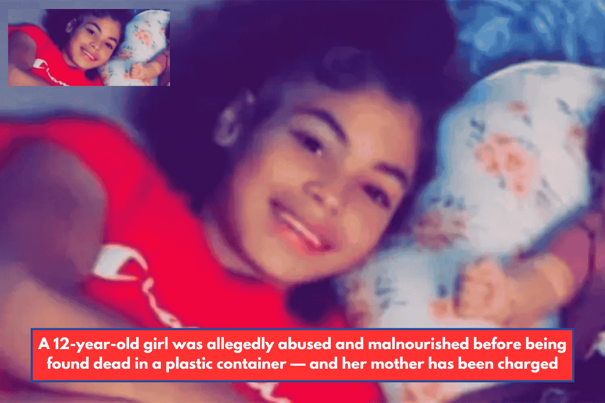 A 12-year-old girl was allegedly abused and malnourished before being found dead in a plastic container — and her mother has been charged