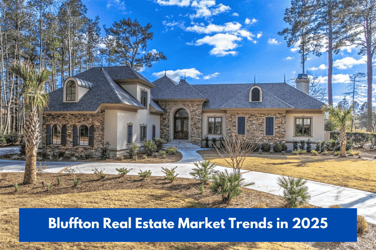 Bluffton Real Estate Market Trends in 2025