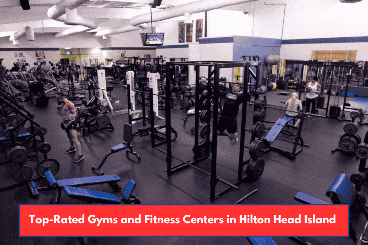 Top-Rated Gyms and Fitness Centers in Hilton Head Island