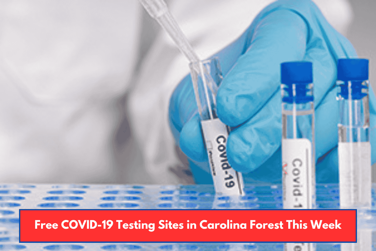 Free COVID-19 Testing Sites in Carolina Forest This Week