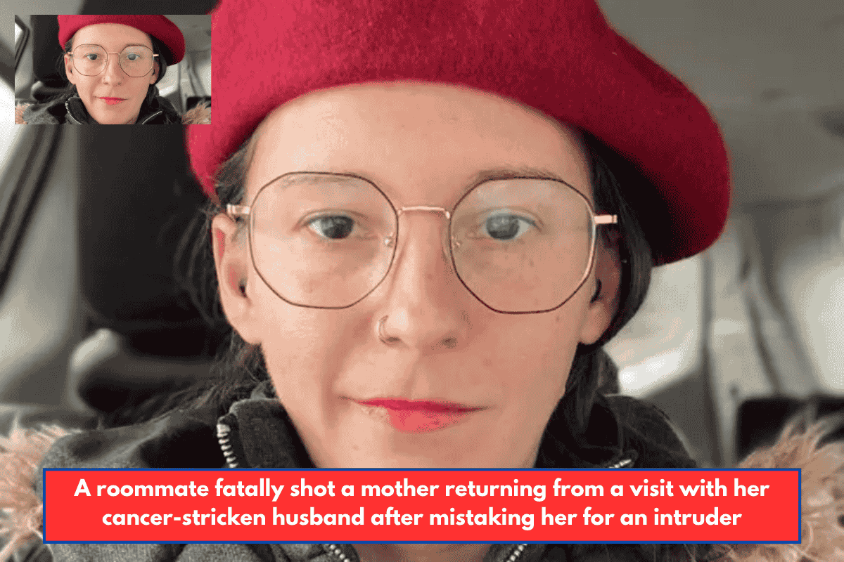 A roommate fatally shot a mother returning from a visit with her cancer-stricken husband after mistaking her for an intruder