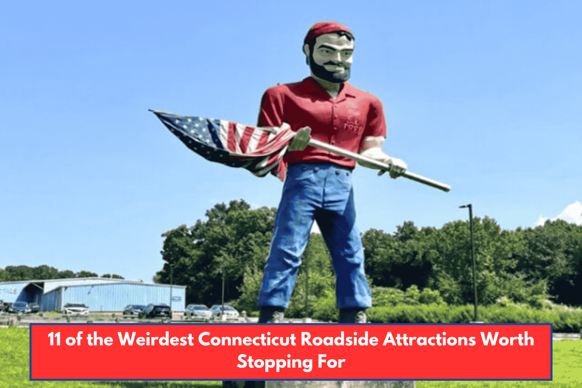 11 of the Weirdest Connecticut Roadside Attractions Worth Stopping For
