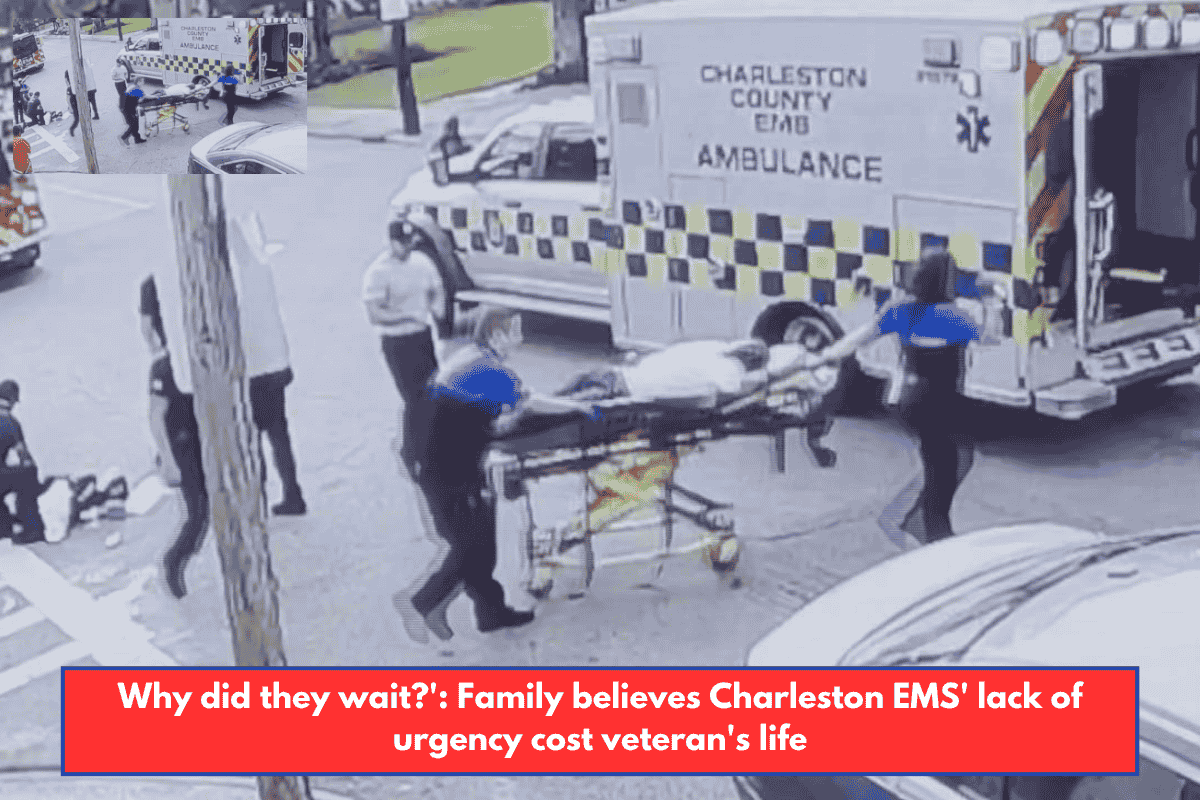 Why did they wait?': Family believes Charleston EMS' lack of urgency cost veteran's life