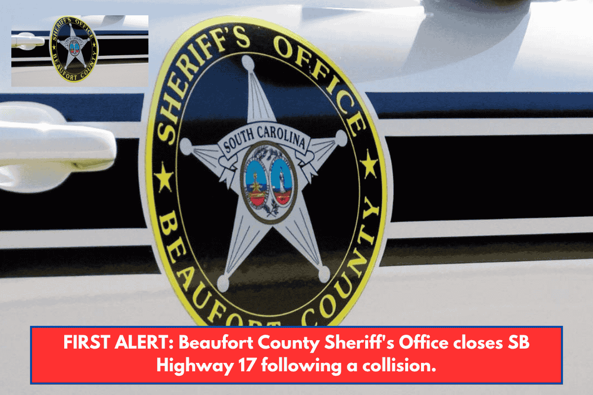 FIRST ALERT: Beaufort County Sheriff's Office closes SB Highway 17 following a collision.