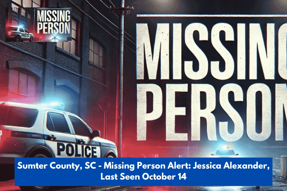 Sumter County, SC - Missing Person Alert: Jessica Alexander, Last Seen October 14