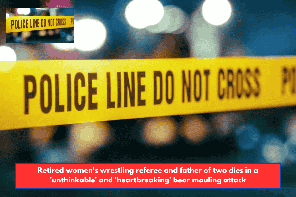 Retired women's wrestling referee and father of two dies in a 'unthinkable' and 'heartbreaking' bear mauling attack