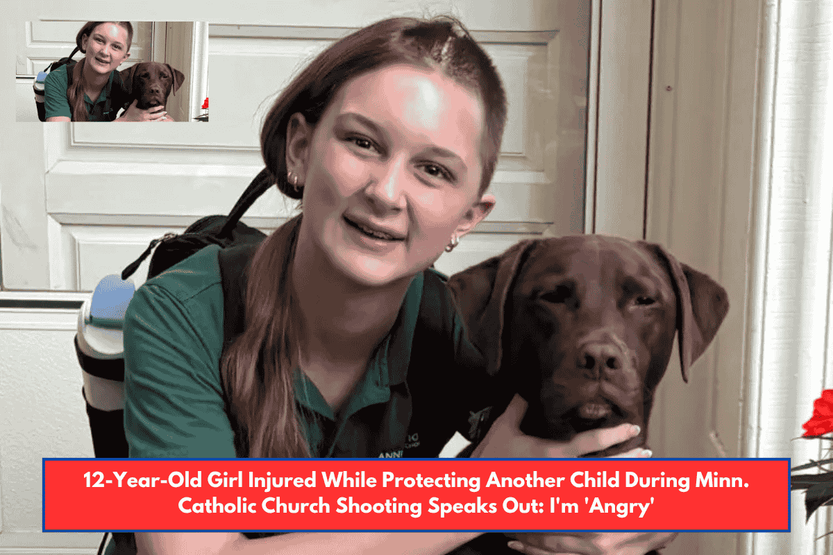12-Year-Old Girl Injured While Protecting Another Child During Minn. Catholic Church Shooting Speaks Out: I'm 'Angry'