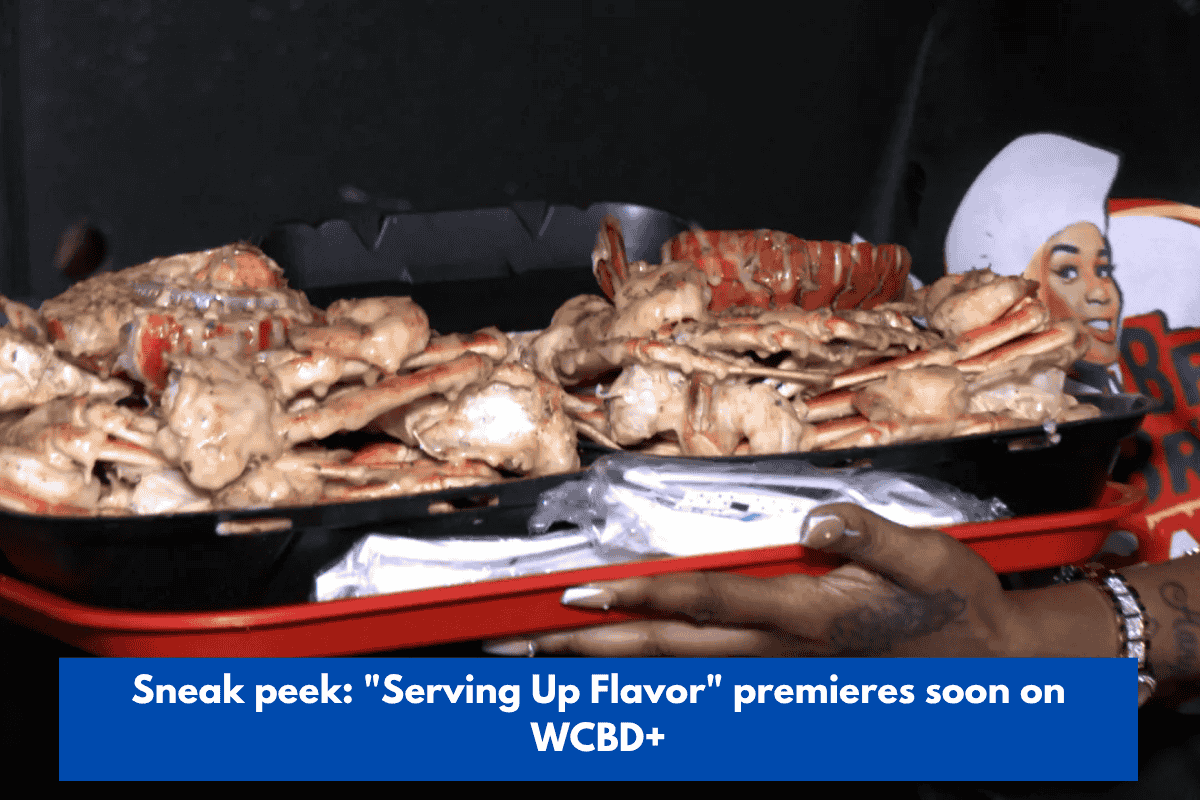 Sneak peek Serving Up Flavor premieres soon on WCBD+