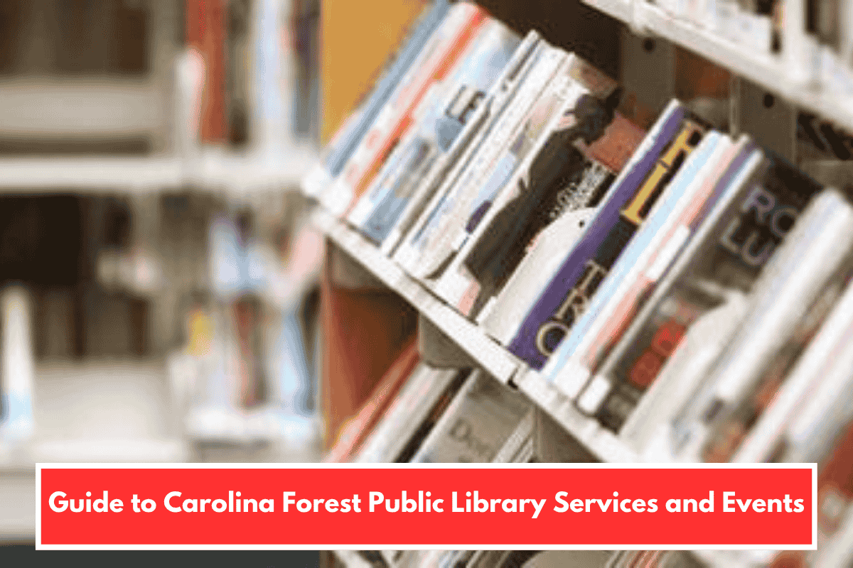 Guide to Carolina Forest Public Library Services and Events