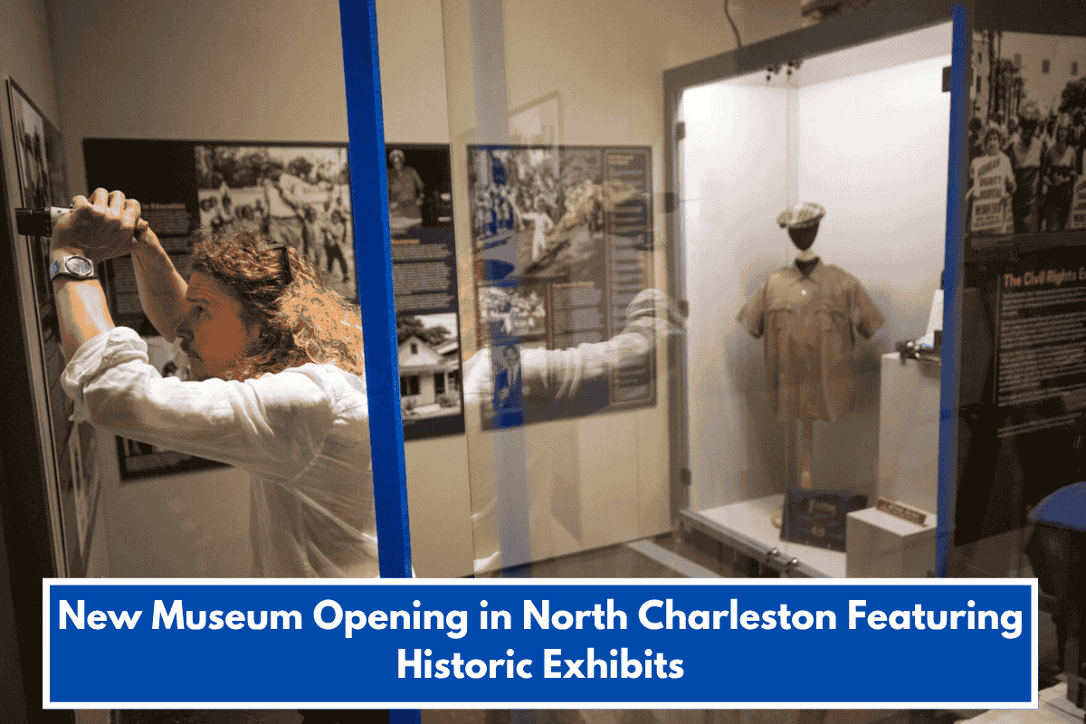New Museum Opening in North Charleston Featuring Historic Exhibits