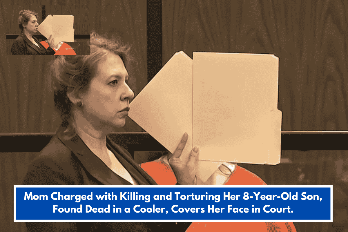 Mom Charged with Killing and Torturing Her 8-Year-Old Son, Found Dead in a Cooler, Covers Her Face in Court.