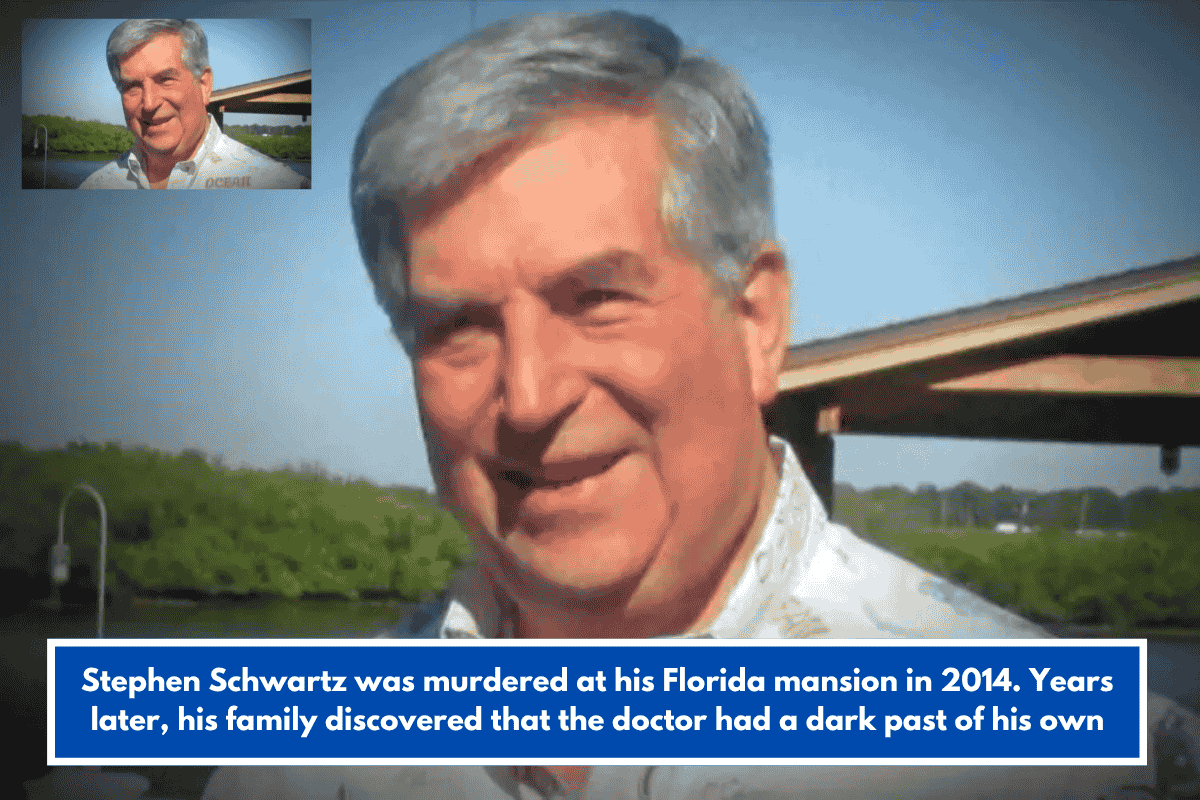 Stephen Schwartz was murdered at his Florida mansion in 2014. Years later, his family discovered that the doctor had a dark past of his own