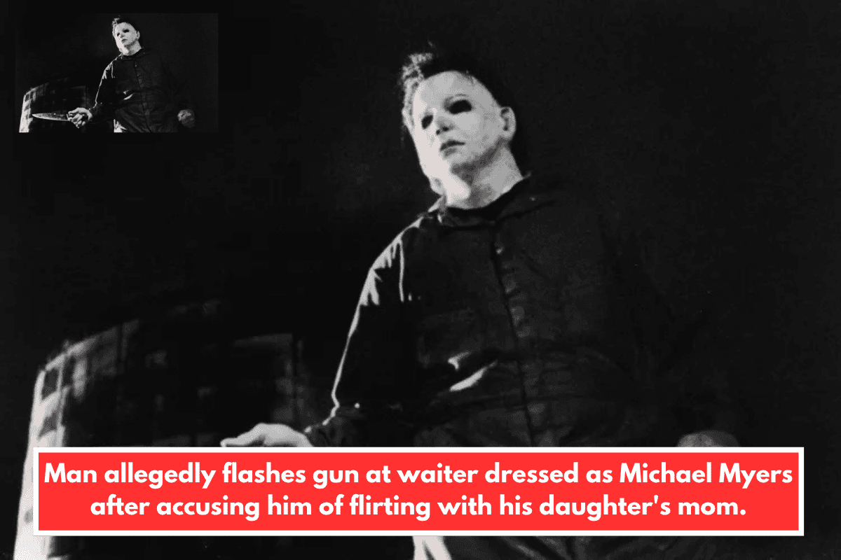 Man allegedly flashes gun at waiter dressed as Michael Myers after accusing him of flirting with his daughter's mom.