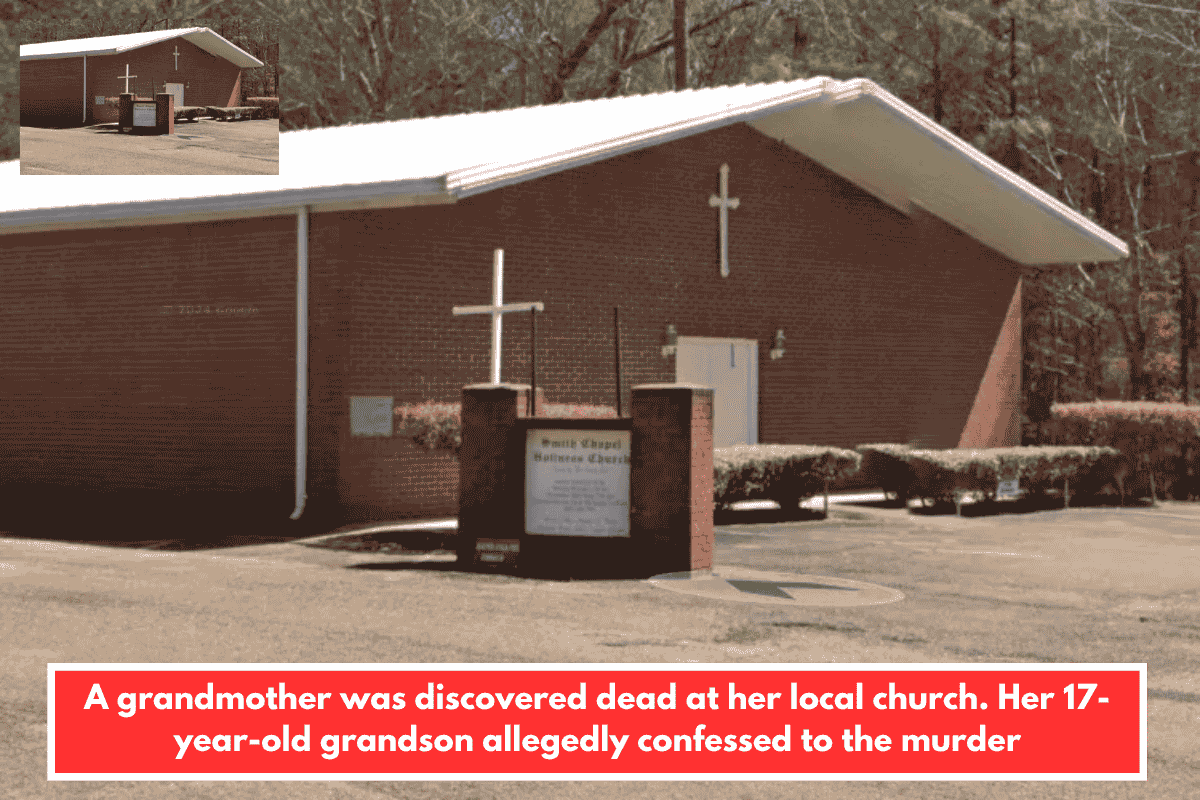 A grandmother was discovered dead at her local church. Her 17-year-old grandson allegedly confessed to the murder