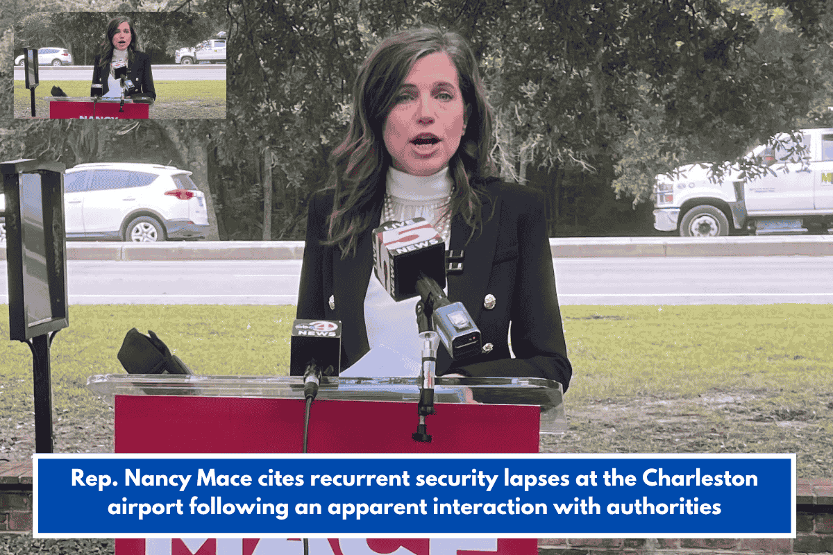 Rep. Nancy Mace cites recurrent security lapses at the Charleston airport following an apparent interaction with authorities