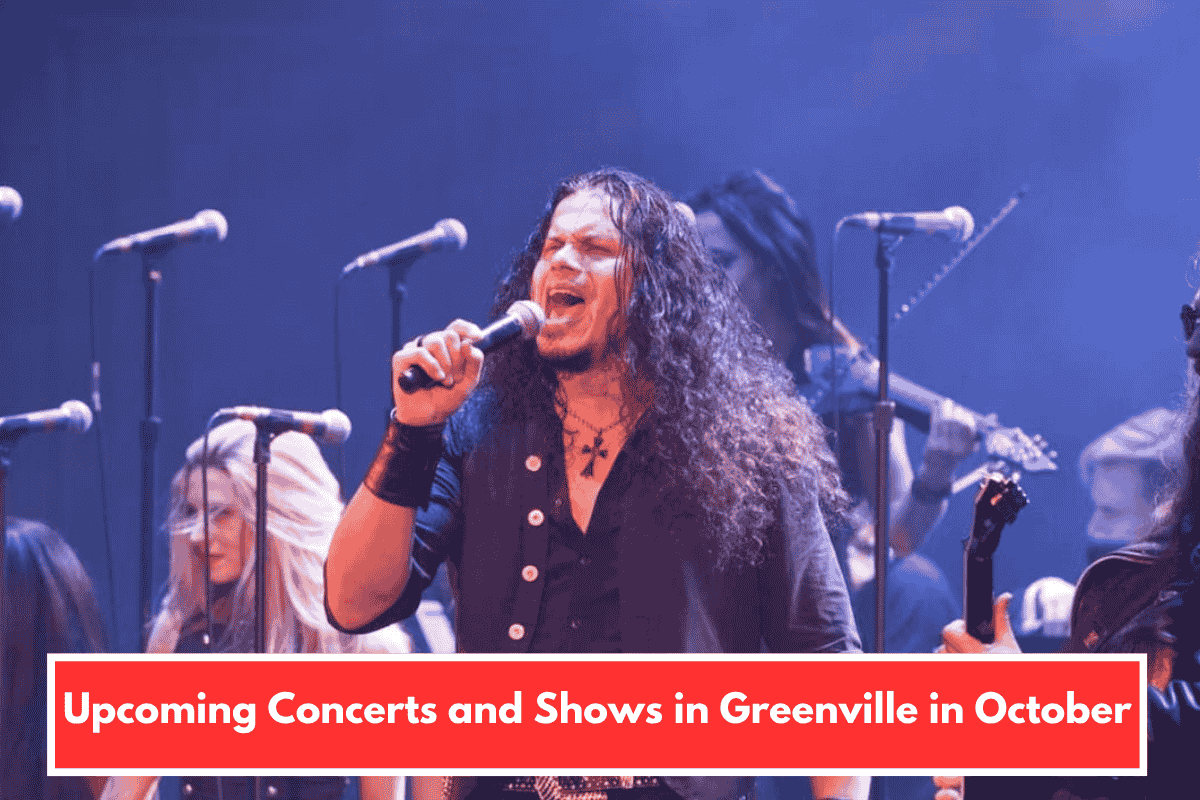 Upcoming Concerts and Shows in Greenville in October