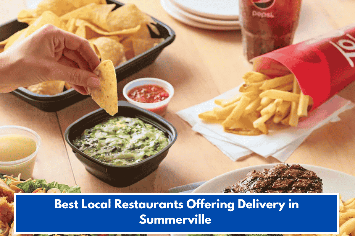 Best Local Restaurants Offering Delivery in Summerville