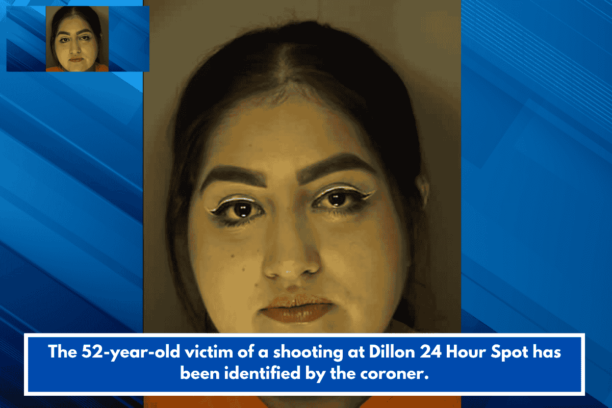 The 52-year-old victim of a shooting at Dillon 24 Hour Spot has been identified by the coroner.