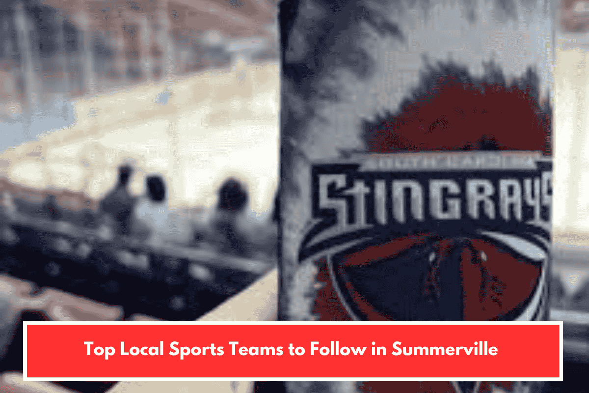 Top Local Sports Teams to Follow in Summerville