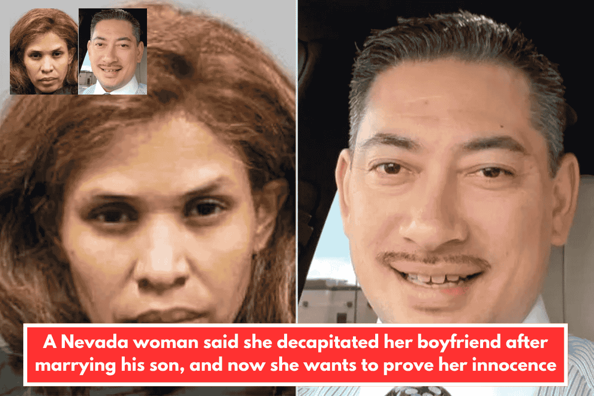 A Nevada woman said she decapitated her boyfriend after marrying his son, and now she wants to prove her innocence