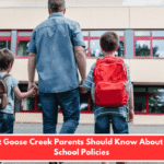 What Goose Creek Parents Should Know About New School Policies