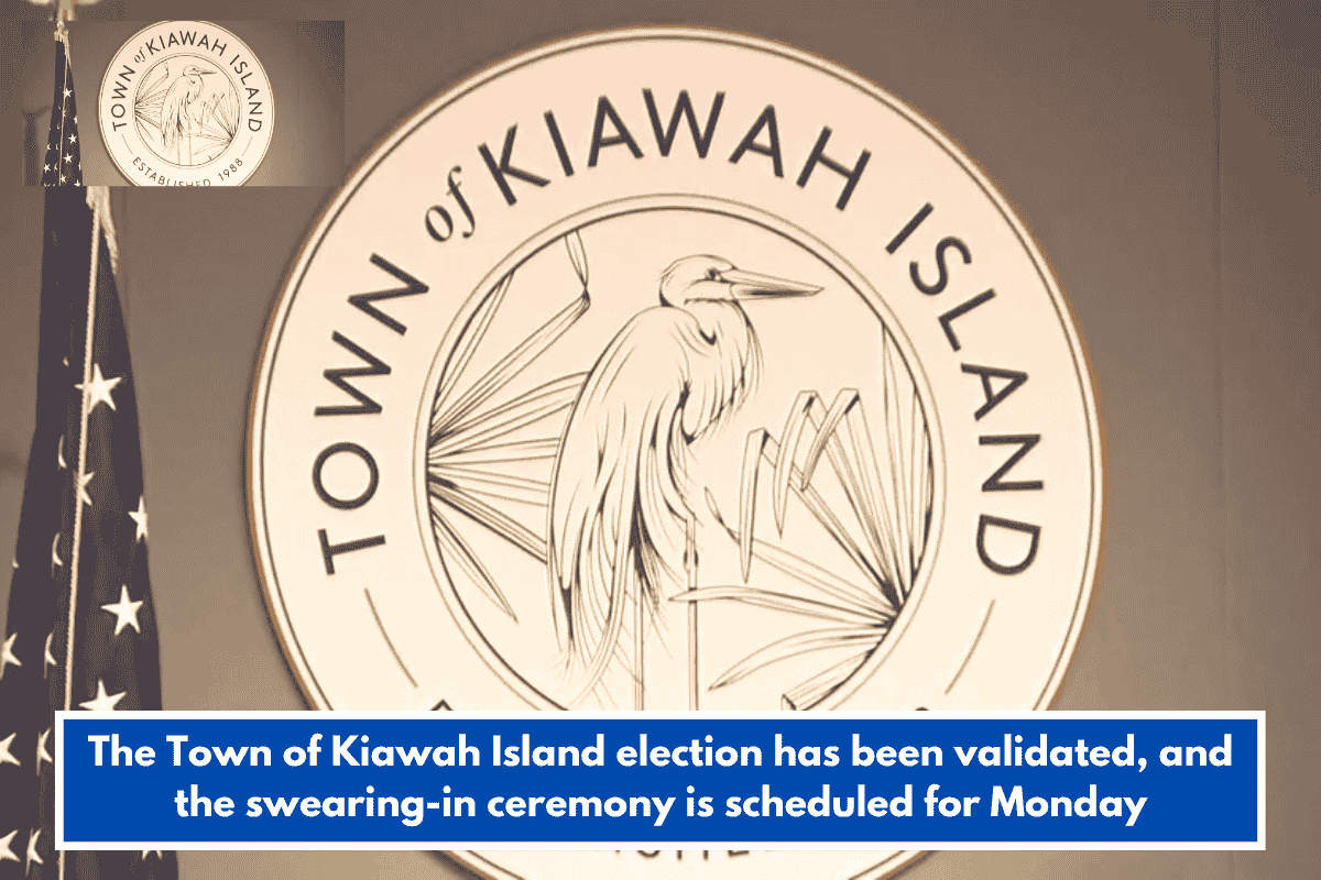 The Town of Kiawah Island election has been validated, and the swearing-in ceremony is scheduled for Monday