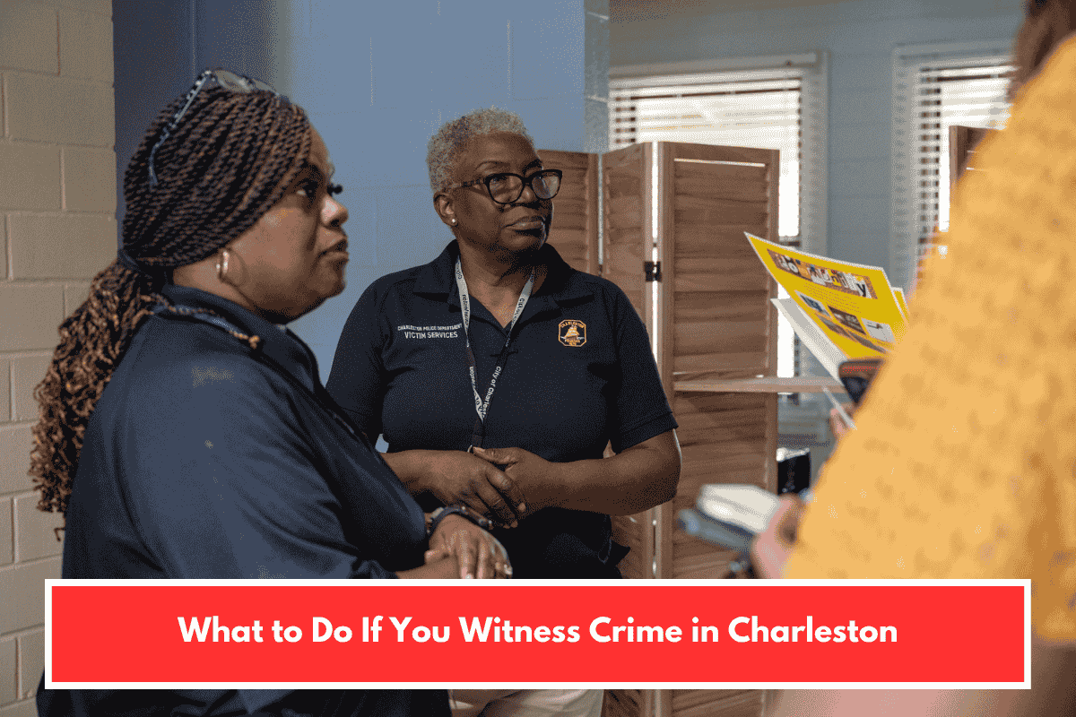 What to Do If You Witness Crime in Charleston