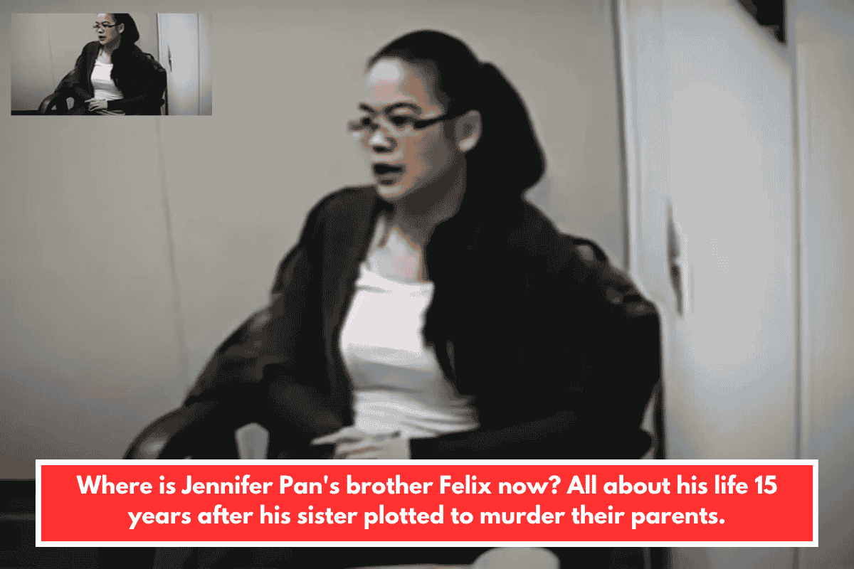 Where is Jennifer Pan's brother Felix now? All about his life 15 years after his sister plotted to murder their parents.