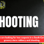 Police are looking for two suspects in a South Carolina grocery store robbery and shooting.