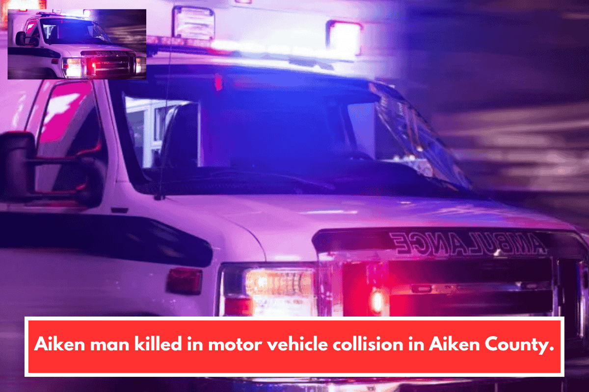 Aiken man killed in motor vehicle collision in Aiken County.