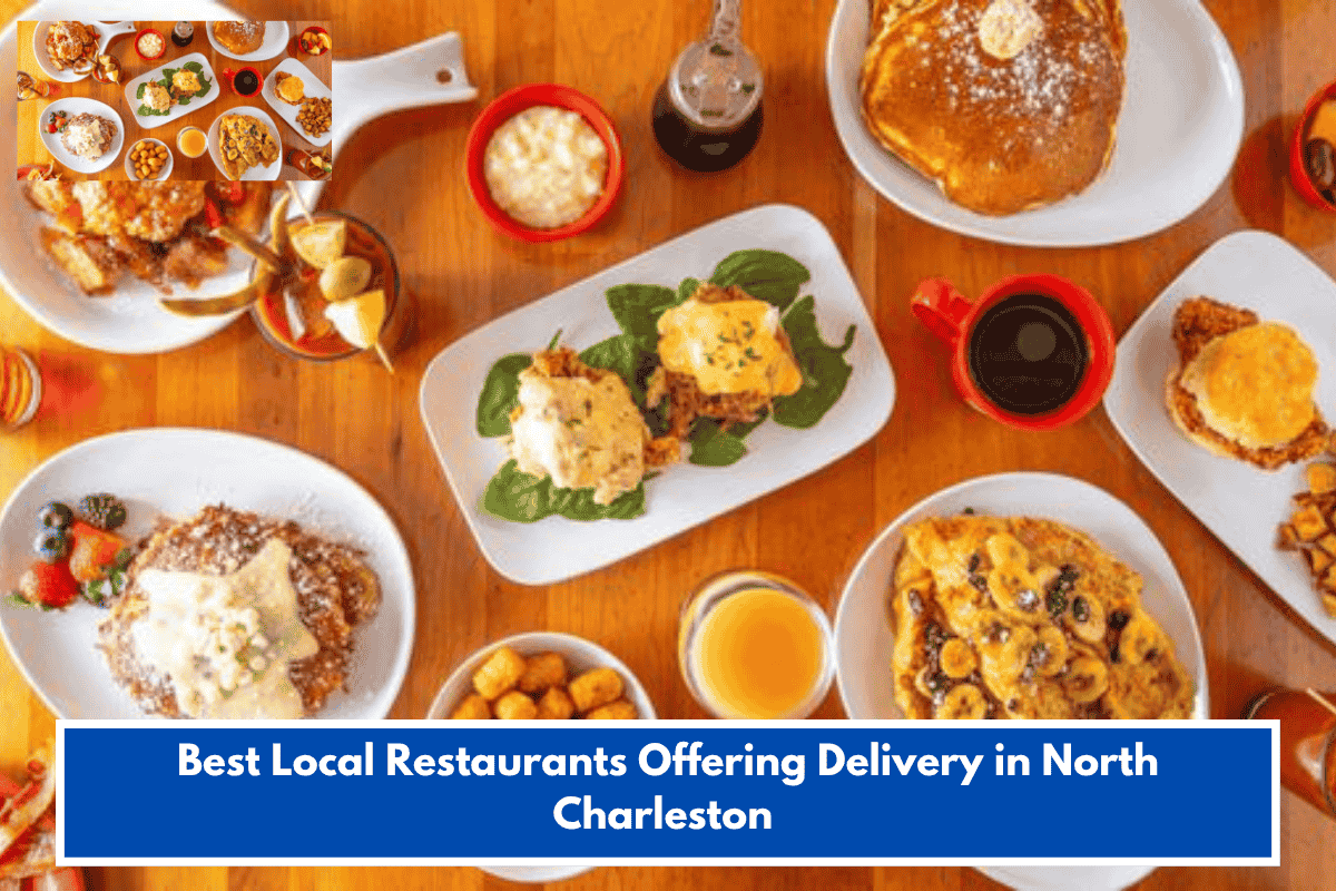 Best Local Restaurants Offering Delivery in North Charleston