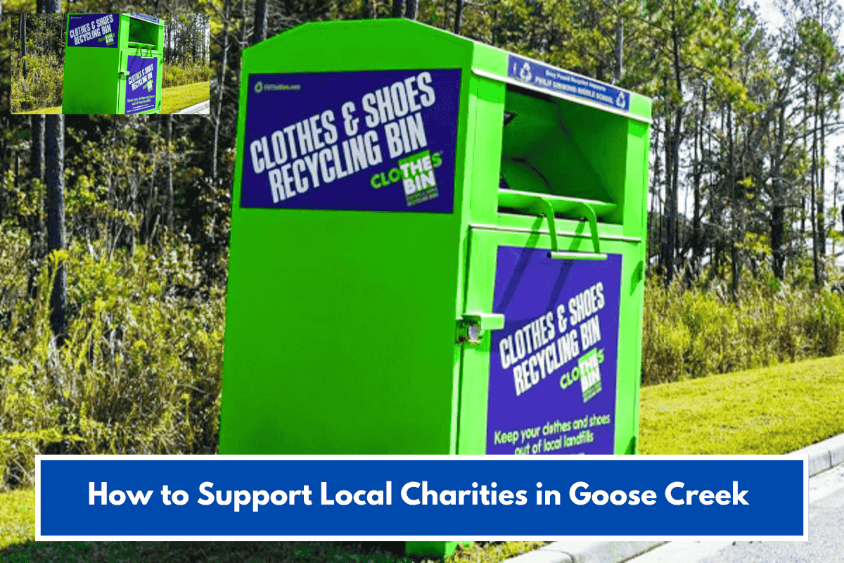 How to Support Local Charities in Goose Creek