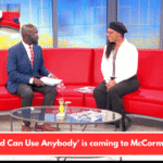 God Can Use Anybody' is coming to McCormick