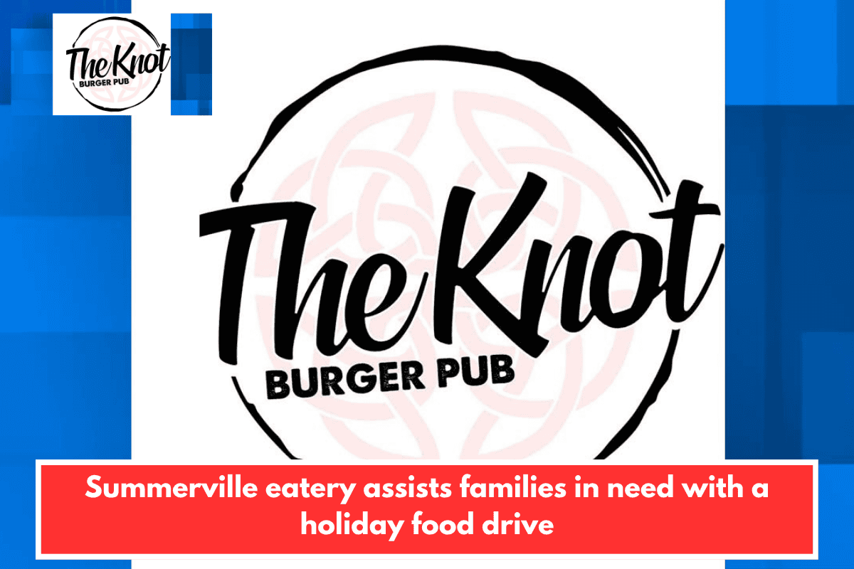 Summerville eatery assists families in need with a holiday food drive
