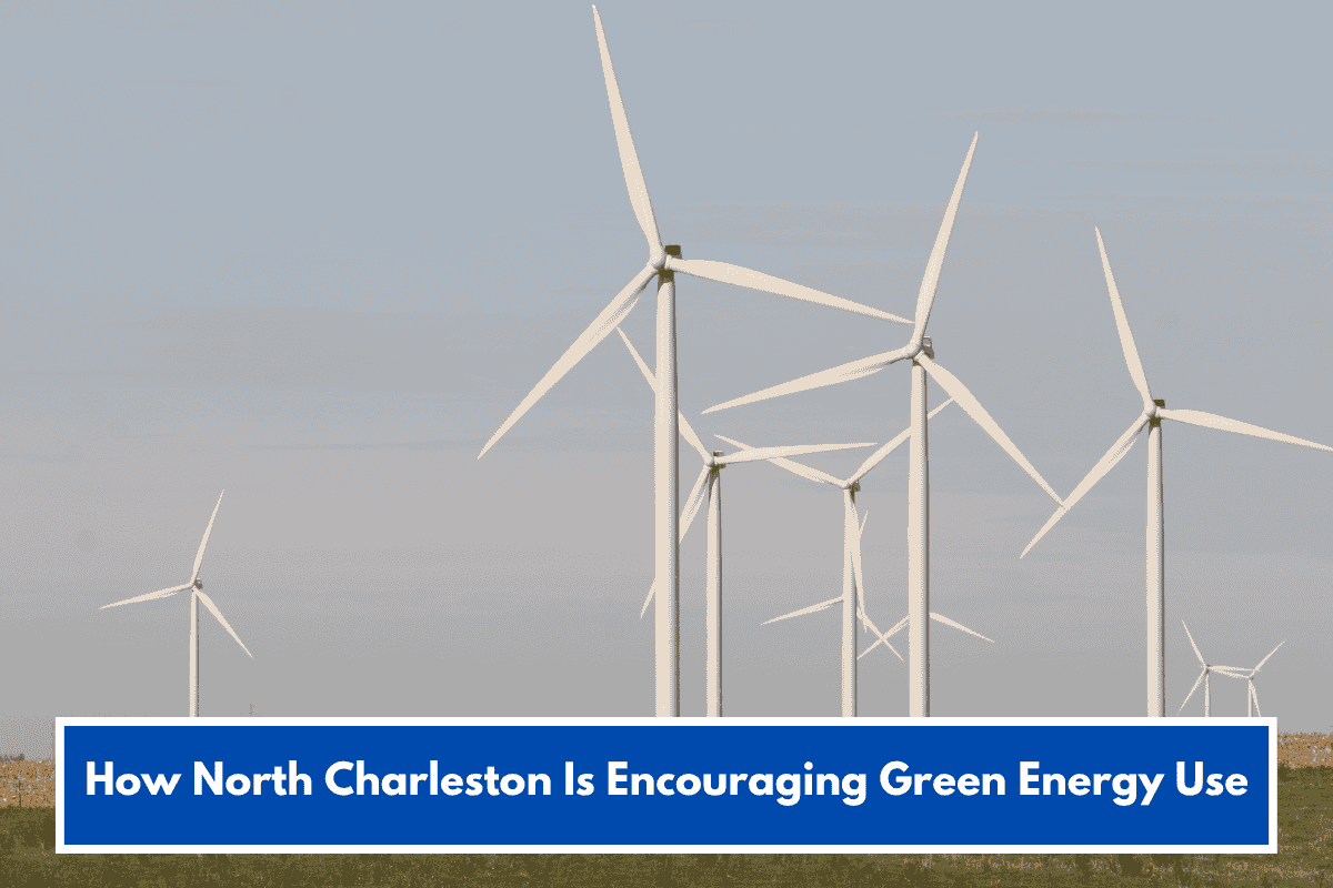 How North Charleston Is Encouraging Green Energy Use