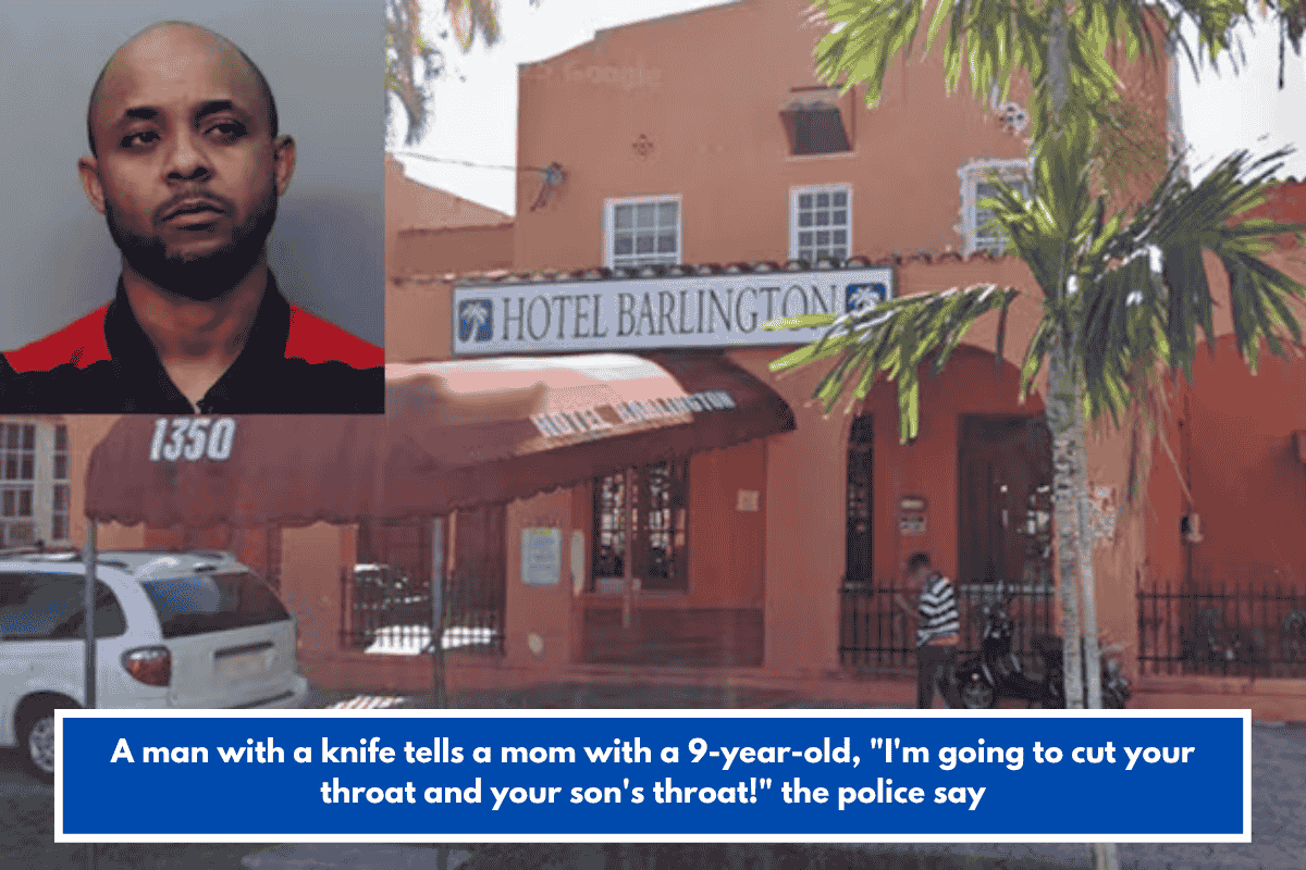 A man with a knife tells a mom with a 9-year-old, "I'm going to cut your throat and your son's throat!" the police say