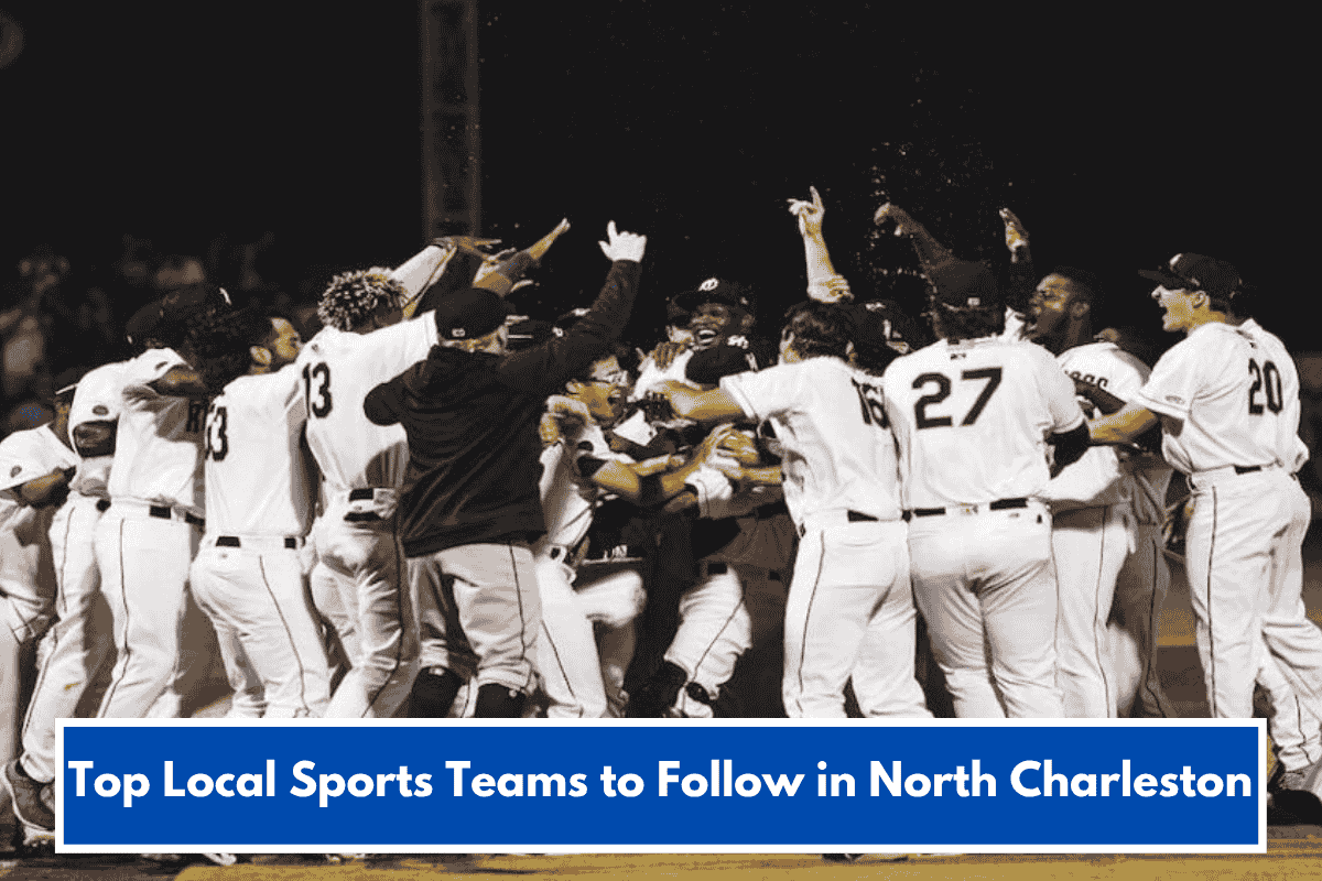 Top Local Sports Teams to Follow in North Charleston