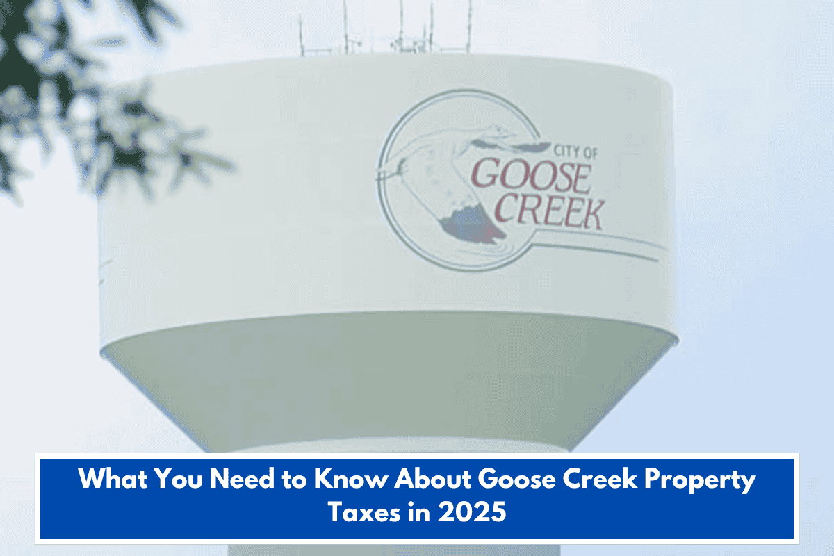 What You Need to Know About Goose Creek Property Taxes in 2025