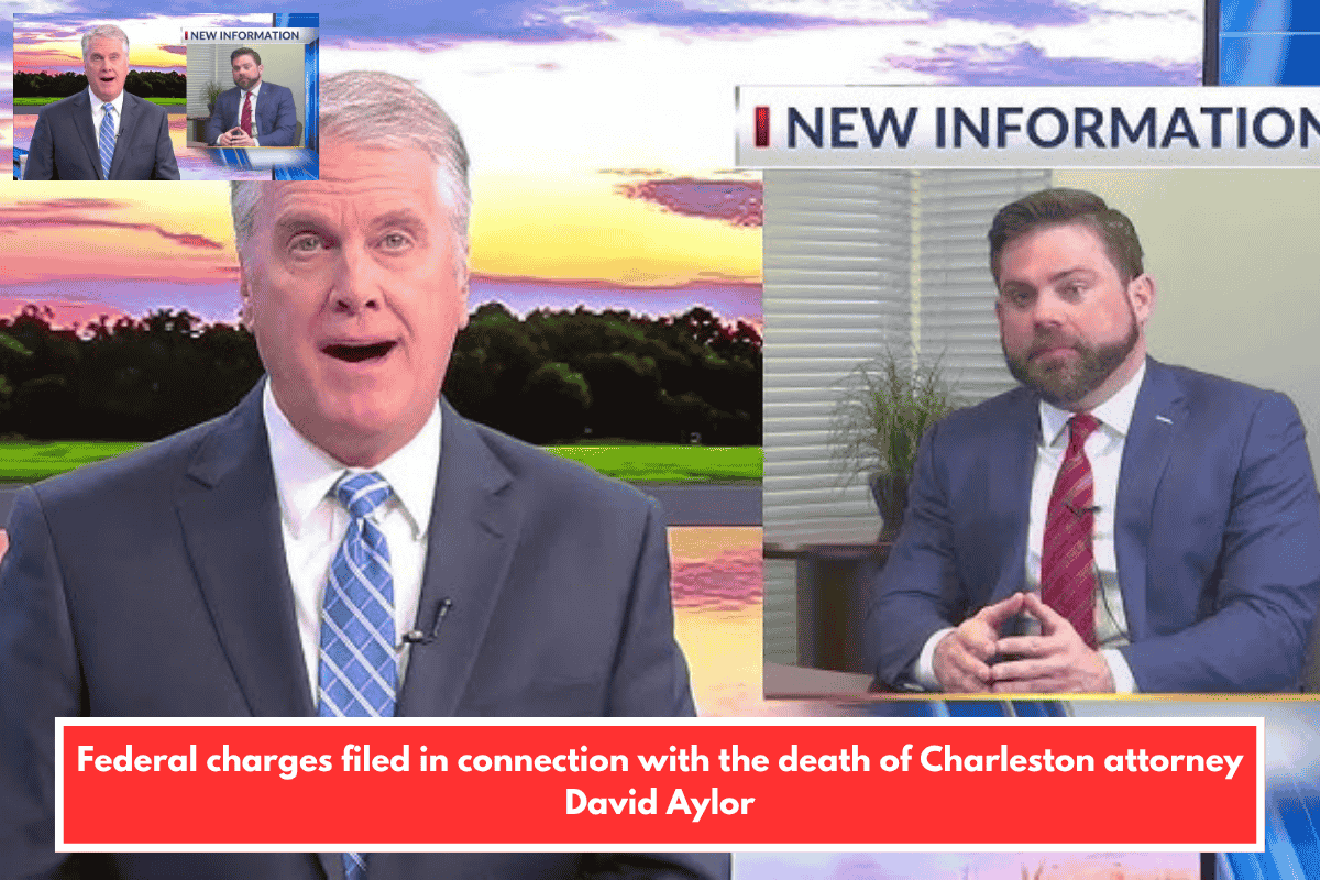 Federal charges brought in connection with death of Charleston attorney David Aylor