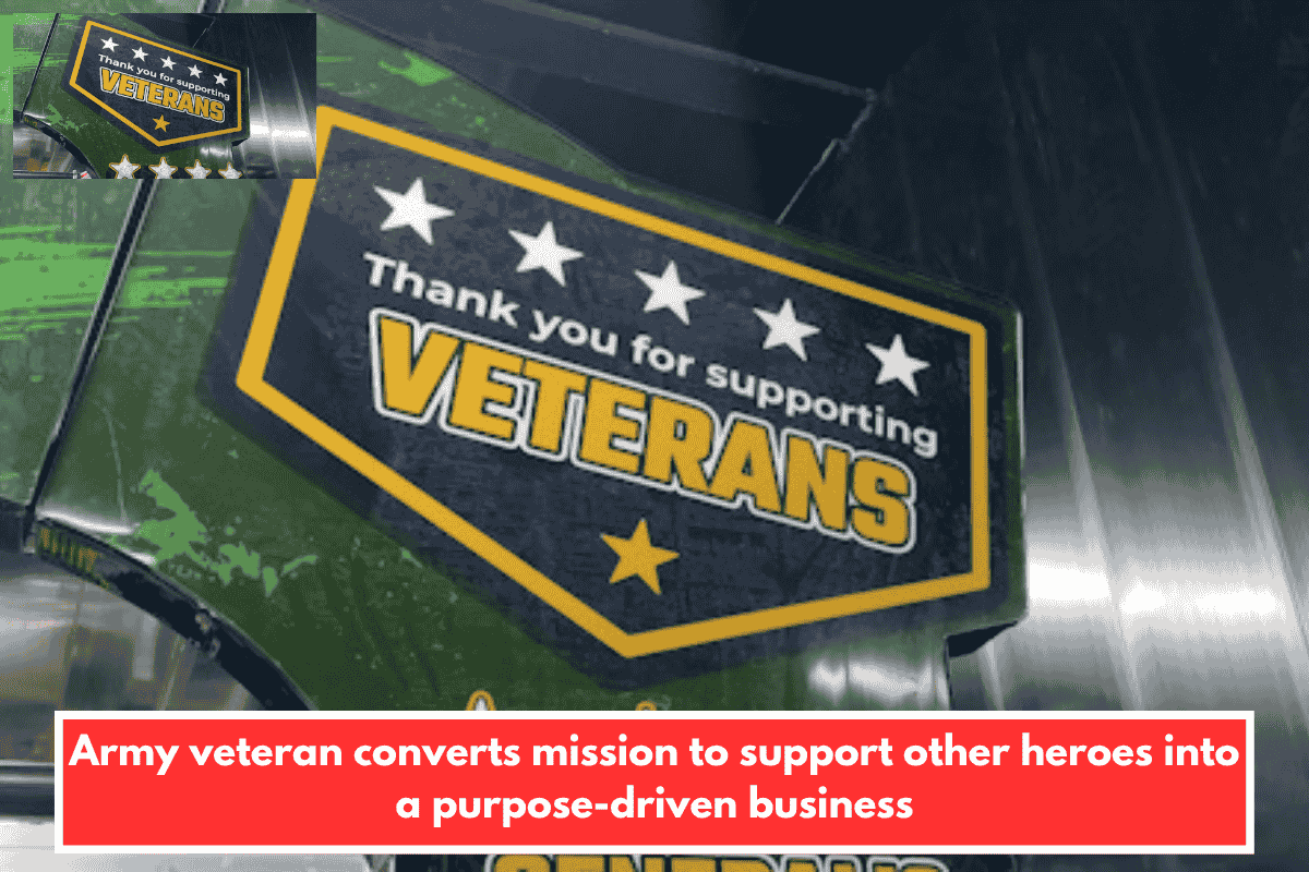 Army veteran converts mission to support other heroes into a purpose-driven business