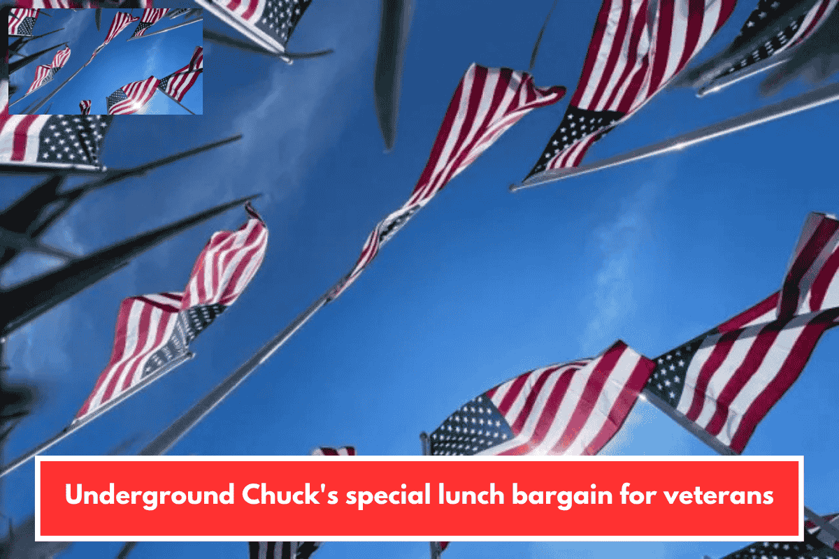 Underground Chuck's special lunch bargain for veterans