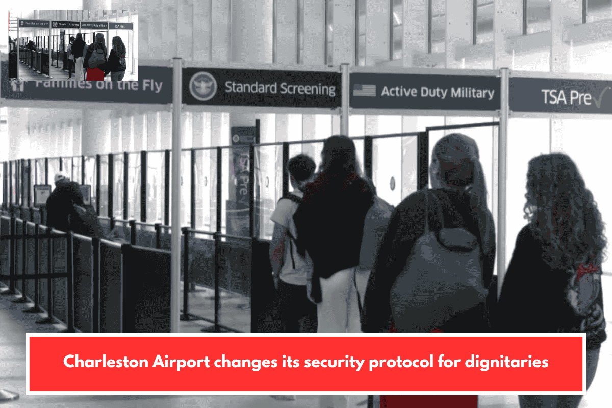 Charleston Airport changes its security protocol for dignitaries