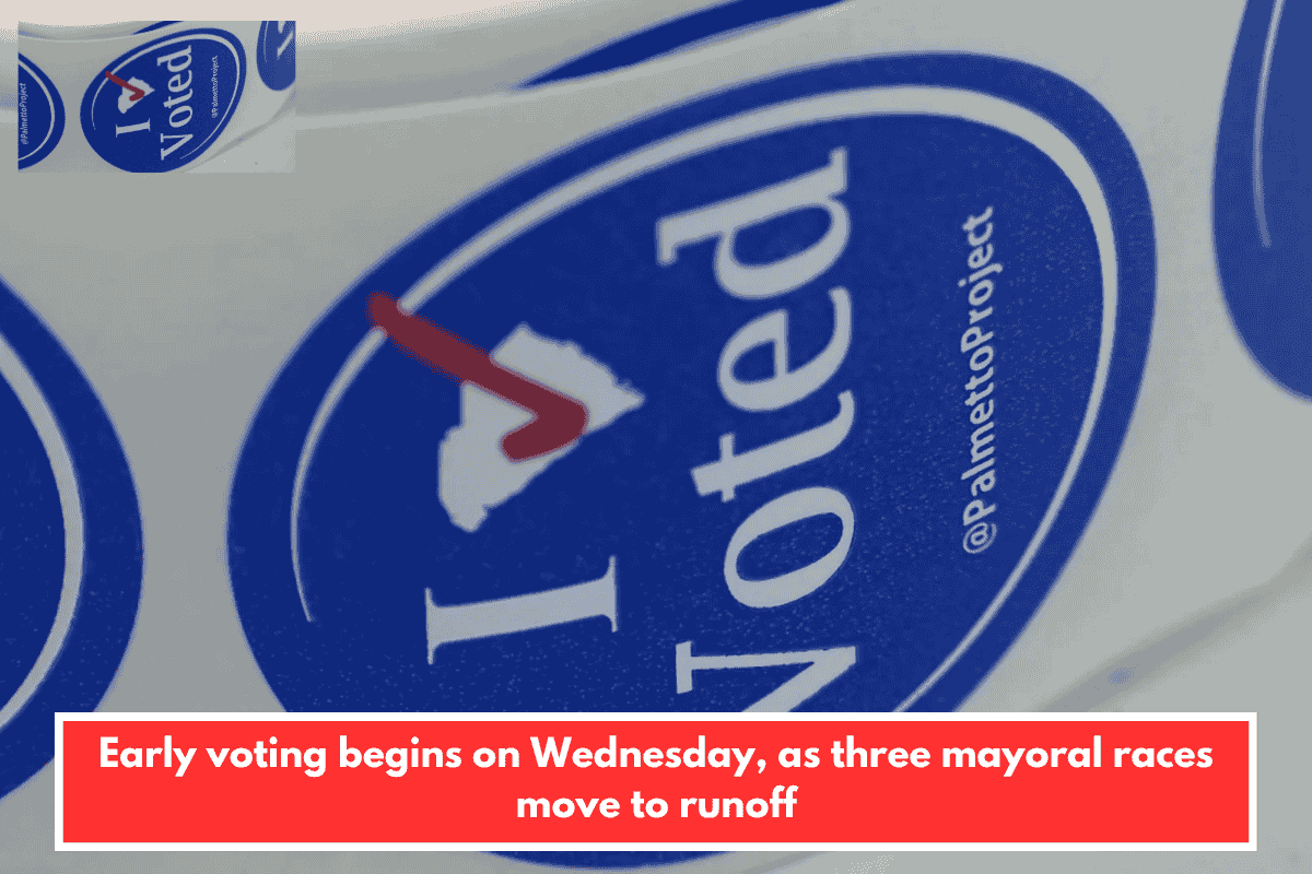 Early voting begins on Wednesday, as three mayoral races move to runoff
