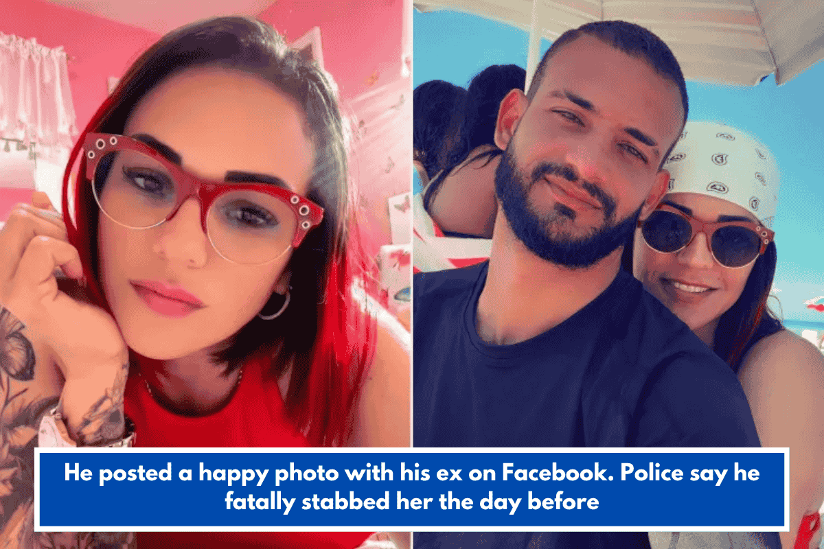 He posted a happy photo with his ex on Facebook. Police say he fatally stabbed her the day before