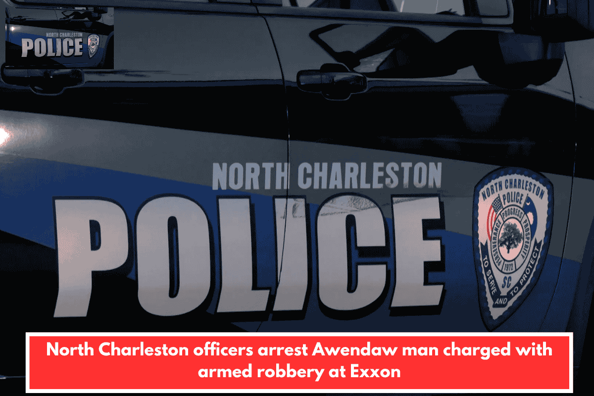 North Charleston officers arrest Awendaw man charged with armed robbery at Exxon