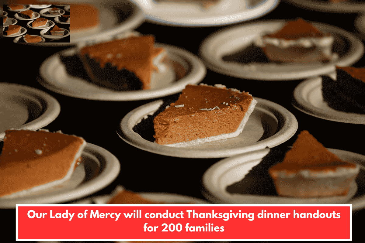 Our Lady of Mercy will conduct Thanksgiving dinner handouts for 200 families