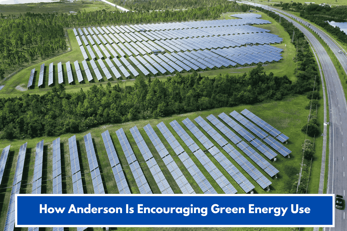 How Anderson Is Encouraging Green Energy Use