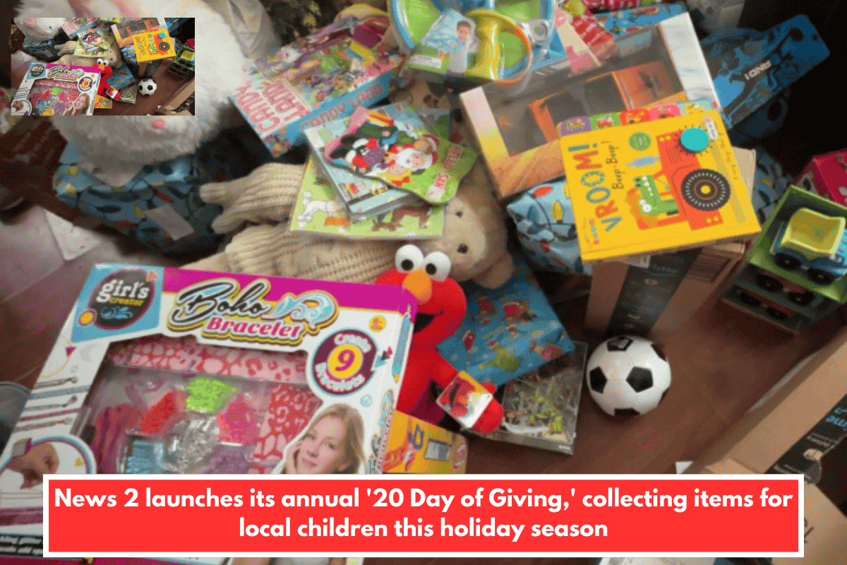 News 2 launches its annual '20 Day of Giving,' collecting items for local children this holiday season